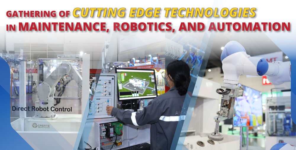 GATHERING OF CUTTING EDGE TECHNOLOGIES IN MAINTENANCE, ROBOTICS, AND AUTOMATION