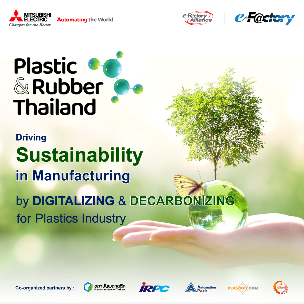 Plastic & Rubber Thailand Driving Sustainability in Manufacturing by Digitalizing & Decarbonizing for Plastics Industry