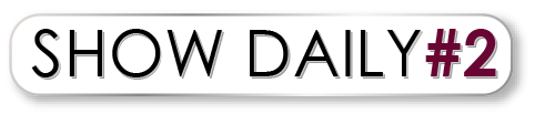 Show Daily #2